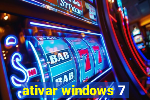 ativar windows 7